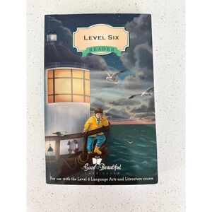 The Good and the Beautiful Level Six Reader Language Arts Literature SKU 389
